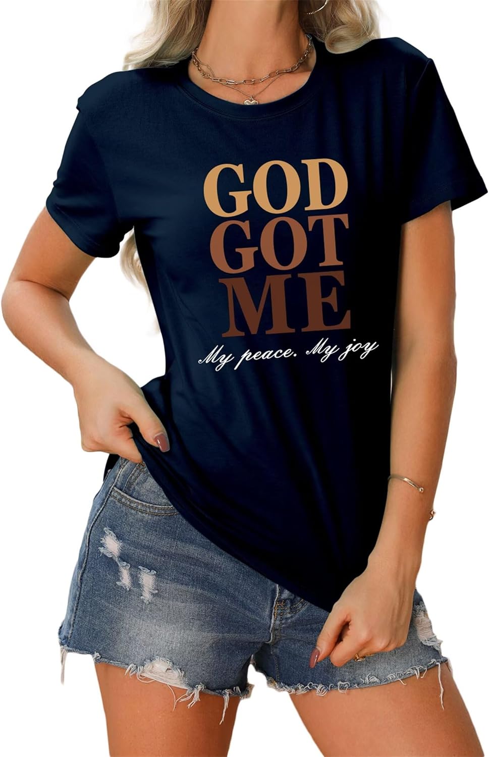 God Got Me My Peace My Joy T-Shirt 
